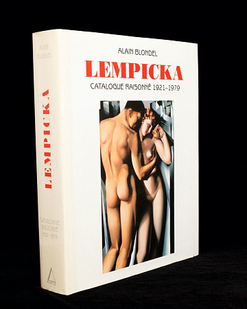 Блондель Ален. Тамара де Лемпицка. Каталог-резоне. Живопись 1921-1979. Графика 1915-1949. 1999.